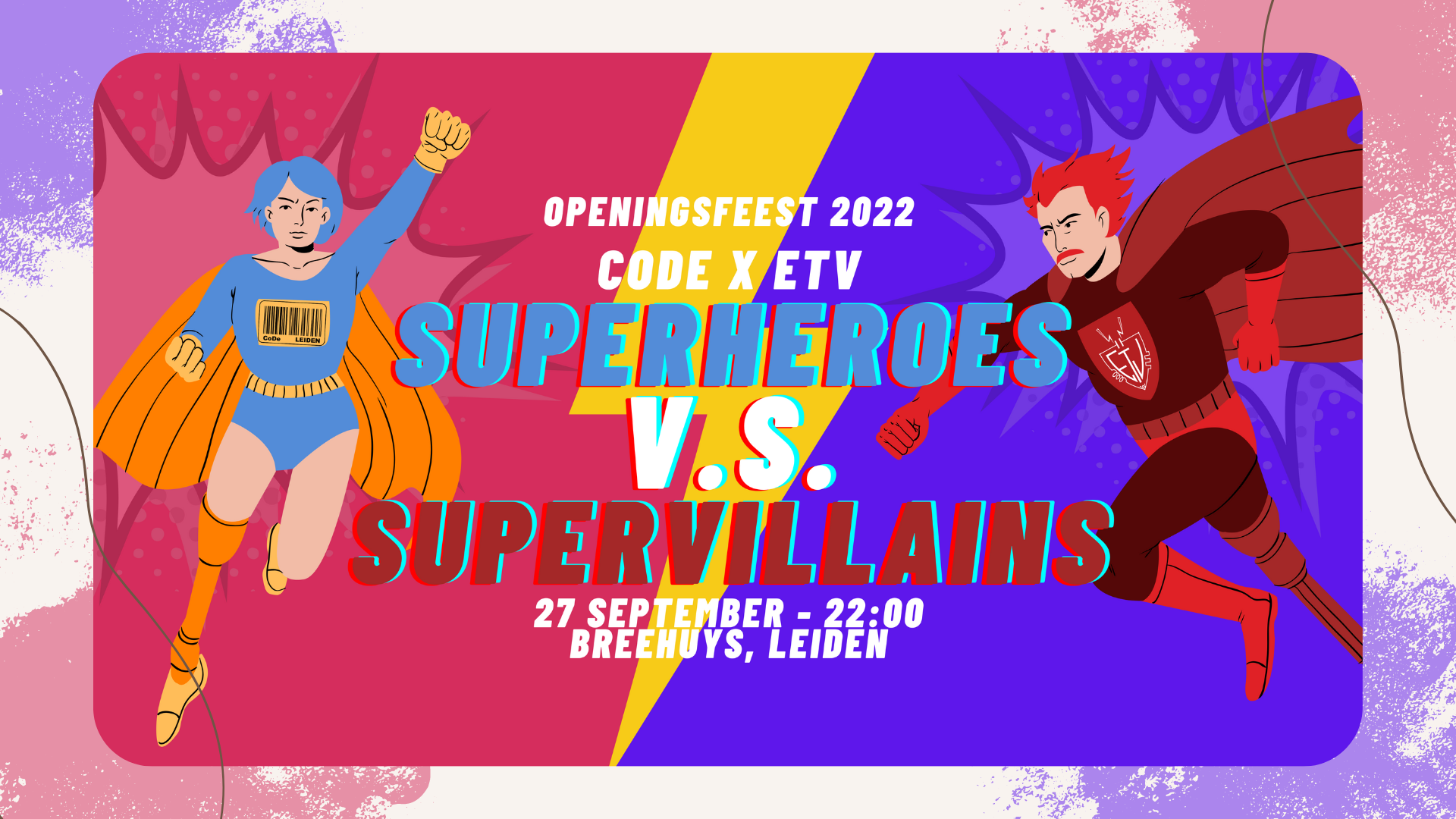 CoDe x ETV Openingsfeest: Superheroes vs. Supervillains